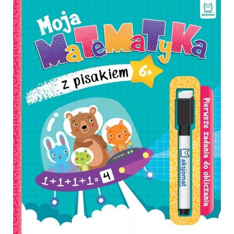 Książeczka edukacyjna Aksjomat Moja matematyka z pisakiem. Pierwsze zadania do obliczania 6+ (3164)