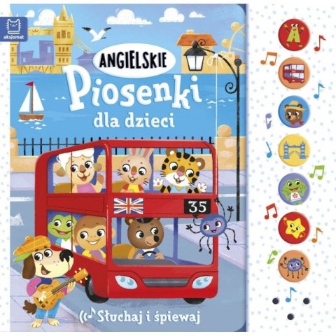 Książeczka edukacyjna Aksjomat Angielskie piosenki dla dzieci. Słuchaj i śpiewaj.