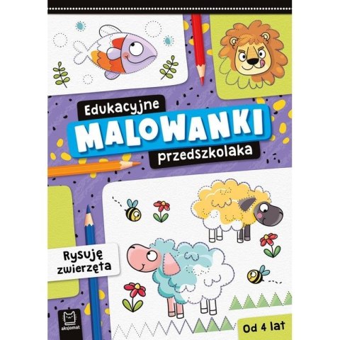 Książeczka edukacyjna Aksjomat Edukacyjne malowanki przedszkolaka. Rysuję zwierzęta