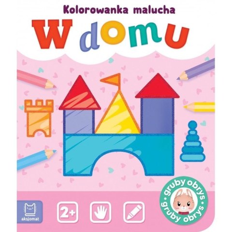 Książeczka edukacyjna Aksjomat W domu. Kolorowanka malucha