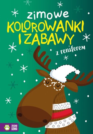 Książeczka edukacyjna Zielona Sowa Zimowe kolorowanki i zabawy z reniferem