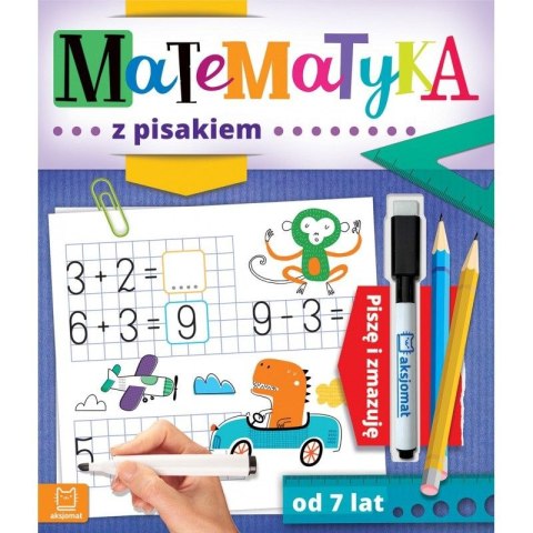 Książeczka edukacyjna Aksjomat Matematyka z pisakiem. Piszę i zmazuję od 7 lat