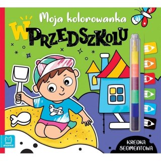 Książeczka edukacyjna Aksjomat Moja kolorowanka. W przedszkolu. Kredka segmentowa